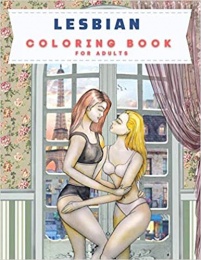 Lesbian Coloring Book for Adult: Sexy, Erotic and Sensual Graphics of Women's Love photo
